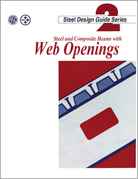 Design Guide 2: Steel and Composite Beams with Web Openings (Print)